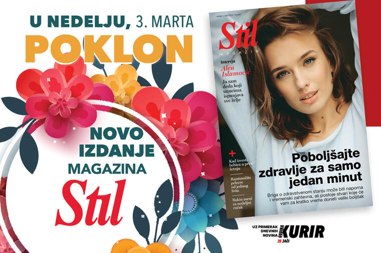 Ne propustite u nedelju, 3. marta novi broj magazina Stil: Poboljšajte zdravlje za jedan minut