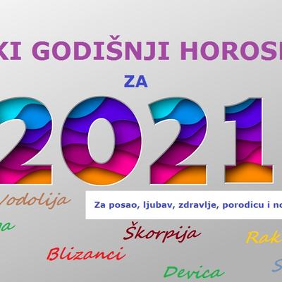 Veliki godišnji horoskop za 2021: Detaljna prognoza za posao, novac, zdravlje, ljubav i porodicu, za sve znakove!