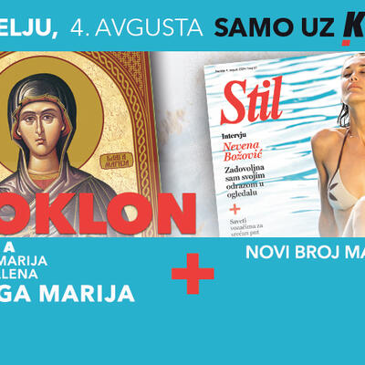 U nedelju, 4. avgusta, Kurir ima poseban poklon za svoje čitaoce – magazin STIL i IKONU SVETE MARIJE MAGDALENE!