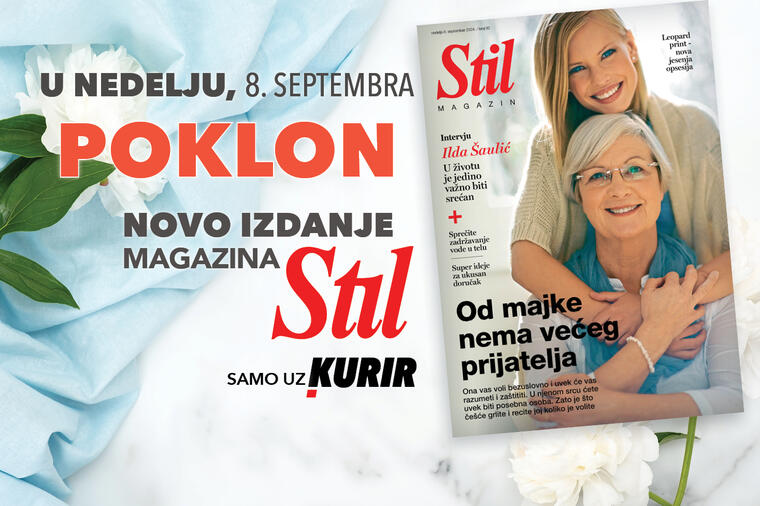 U nedelju, 8. septembra ne propustite novi broj porodičnog magazina Stil!