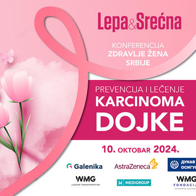 Prijavite se za „Lepa&Srećna“ konferenciju „Zdravlje žena Srbije“! Saznajte sve o prevenciji i lečenju raka dojke