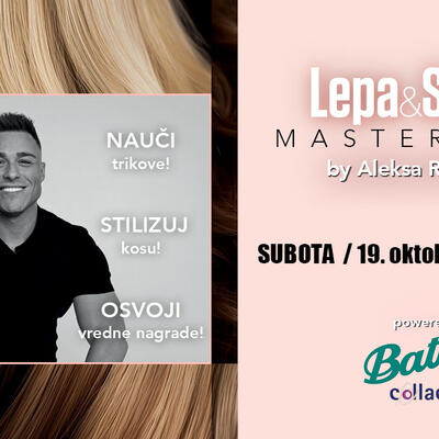 Prijavite se za besplatni "Lepa&Srećna" masterclass! Otkrivamo vam kako da napravite savršenu frizuru za tren