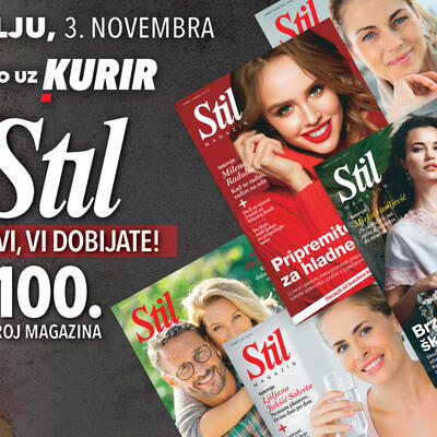 U nedelju 3. Novembra ne propustite 100. broj porodičnog magazina Stil!