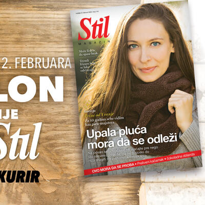 U nedelju, 23. februara ne propustite novi broj porodičnog magazina Stil!