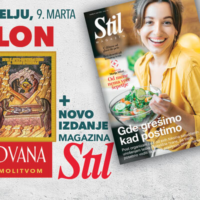 POKLON UZ KURIR U NEDELJU 9. MARTA: PORODIČNI MAGAZIN STIL I IKONA PRVO I DRUGO OBRETENJE GLAVE SVETOG JOVANA KRSTITELJA